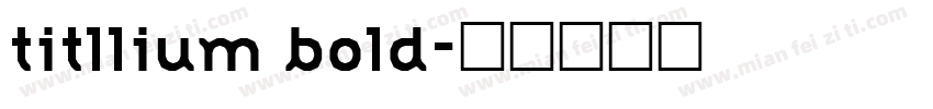 titllium bold字体转换
